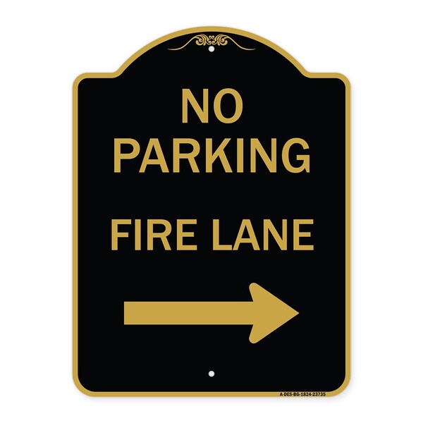 Signmission No Parking Fire Lane W/ Right Arrow, Black & Gold Aluminum Sign, 18" x 24", BG-1824-23735 A-DES-BG-1824-23735 - main